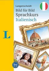 Langenscheidt Bild für Bild Sprachkurs Italienisch: Der visuelle Sprachkurs für Anfänger